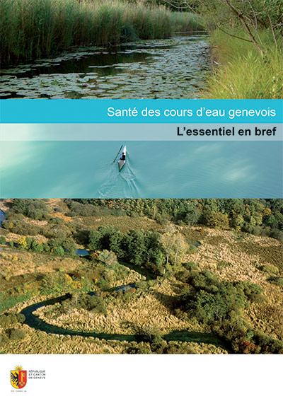 Première de couverture de la brochure Santé des cours d'eau Genevois - L'essentiel en bref pour la République de Genève